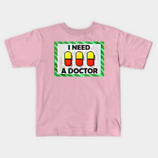 I NEED A DOCTOR RETRO VAPORWAVE JACK STAUBER BASED Kids T-Shirt